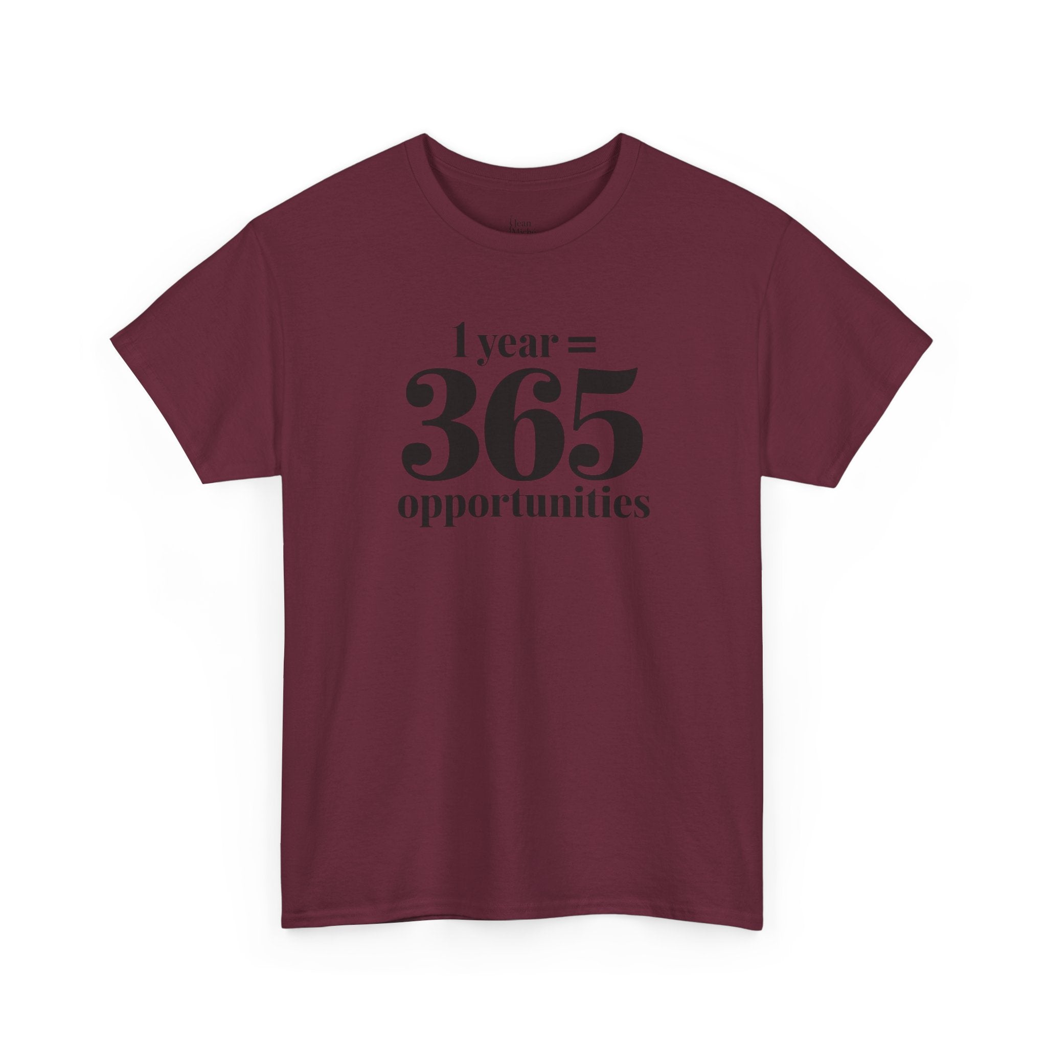 Inspirational Tee - 1 Year = 365 Opportunities, Motivational T-Shirt, Gift for Goal-Setters, Positive Vibes, Unisex Cotton Top