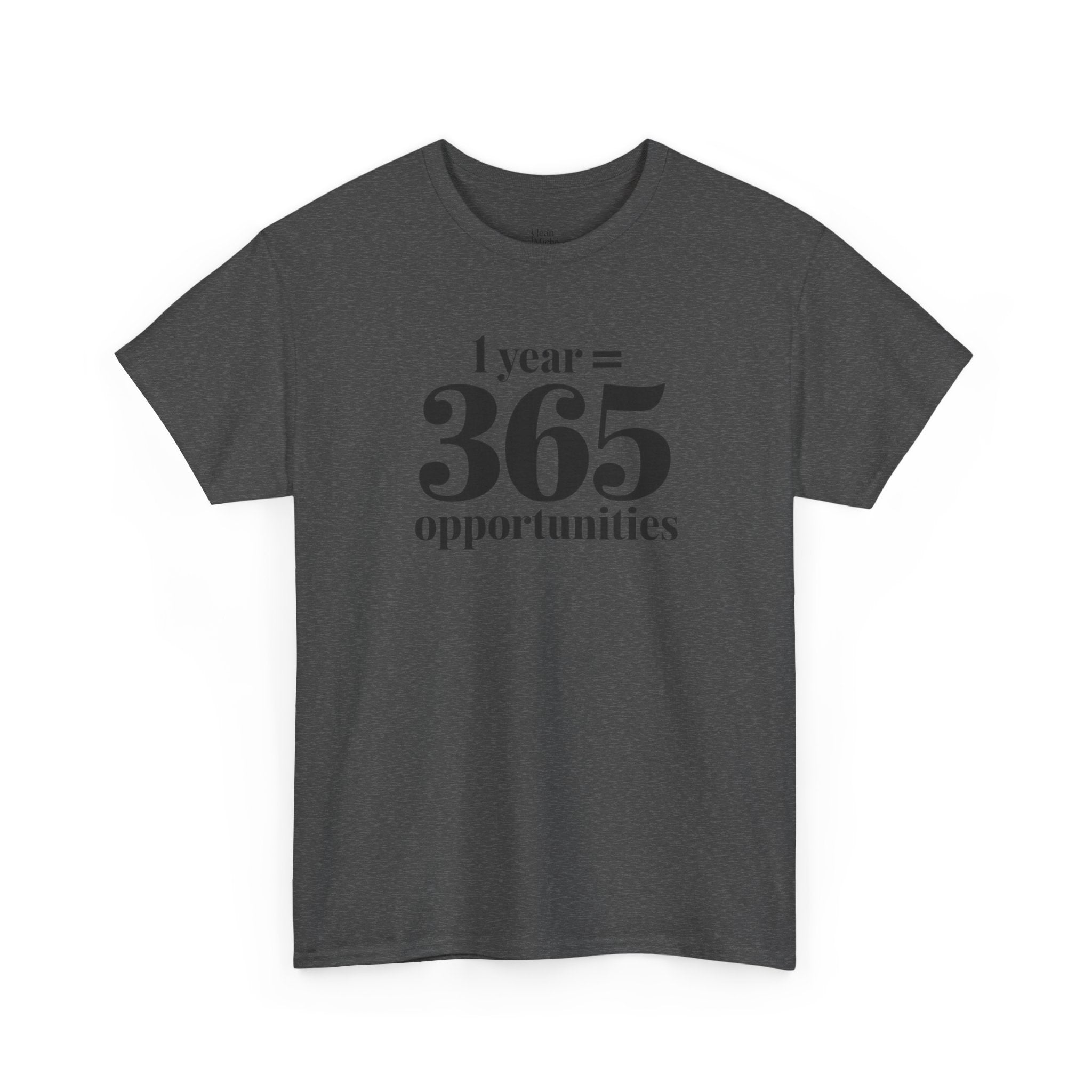 Inspirational Tee - 1 Year = 365 Opportunities, Motivational T-Shirt, Gift for Goal-Setters, Positive Vibes, Unisex Cotton Top