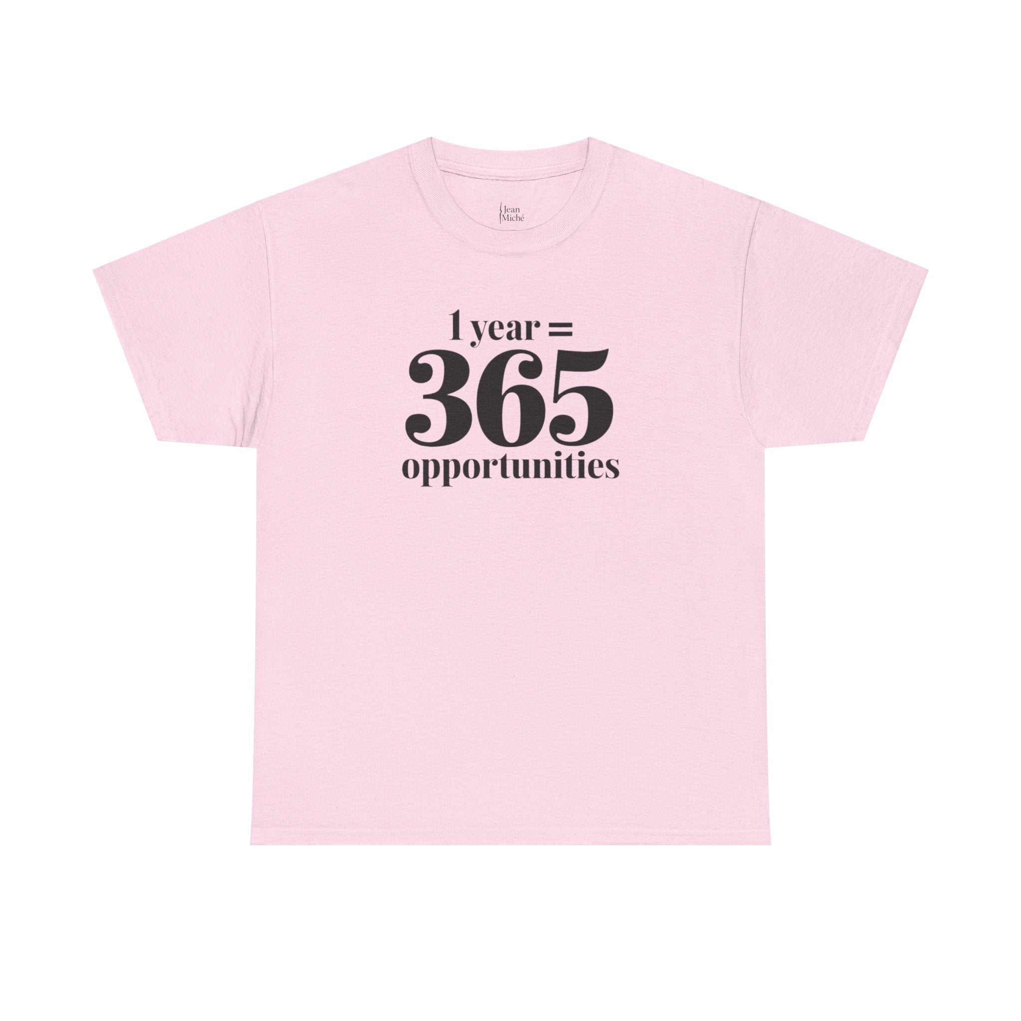 Inspirational Tee - 1 Year = 365 Opportunities, Motivational T-Shirt, Gift for Goal-Setters, Positive Vibes, Unisex Cotton Top