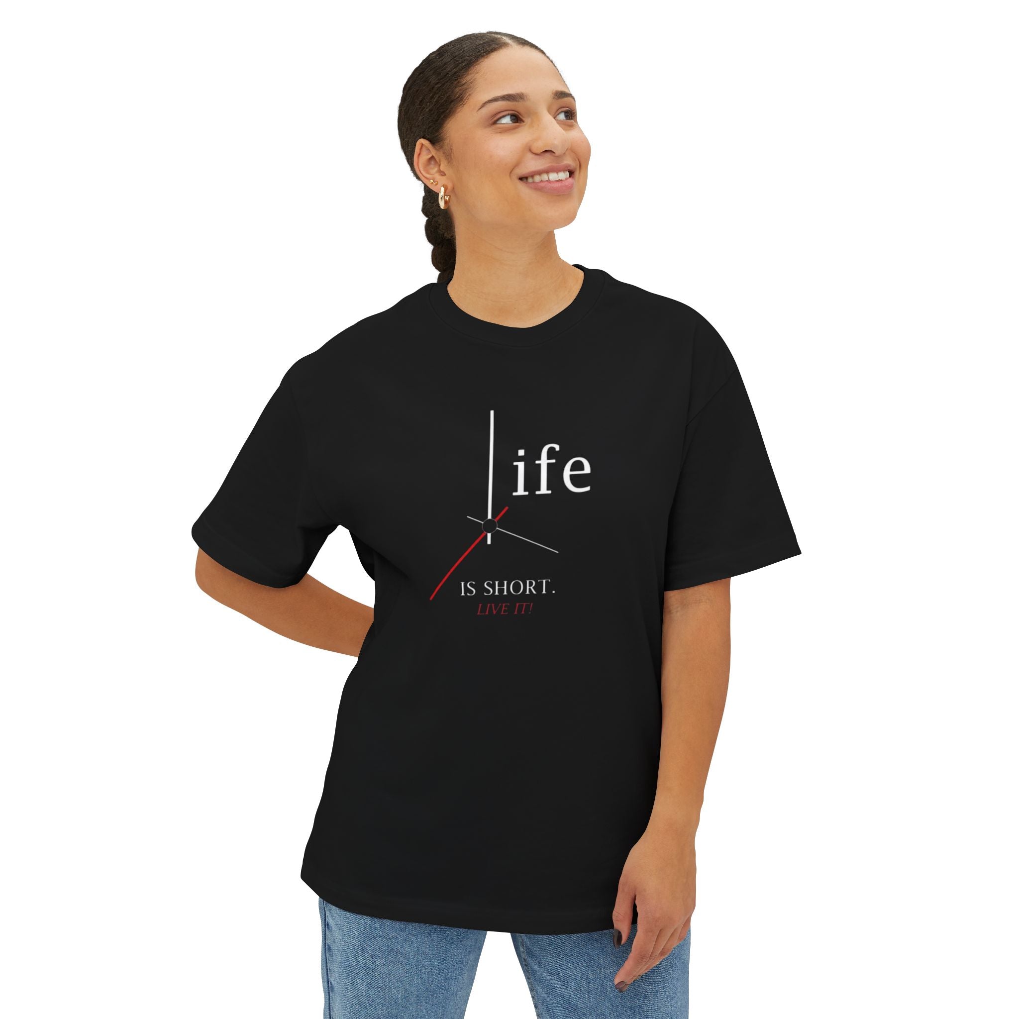 Life Is Short Oversized Tee for Casual Comfort, Relaxed Fit T-Shirt, Everyday Wear, Gift for Friends, Inspirational Apparel, Unisex Clothing