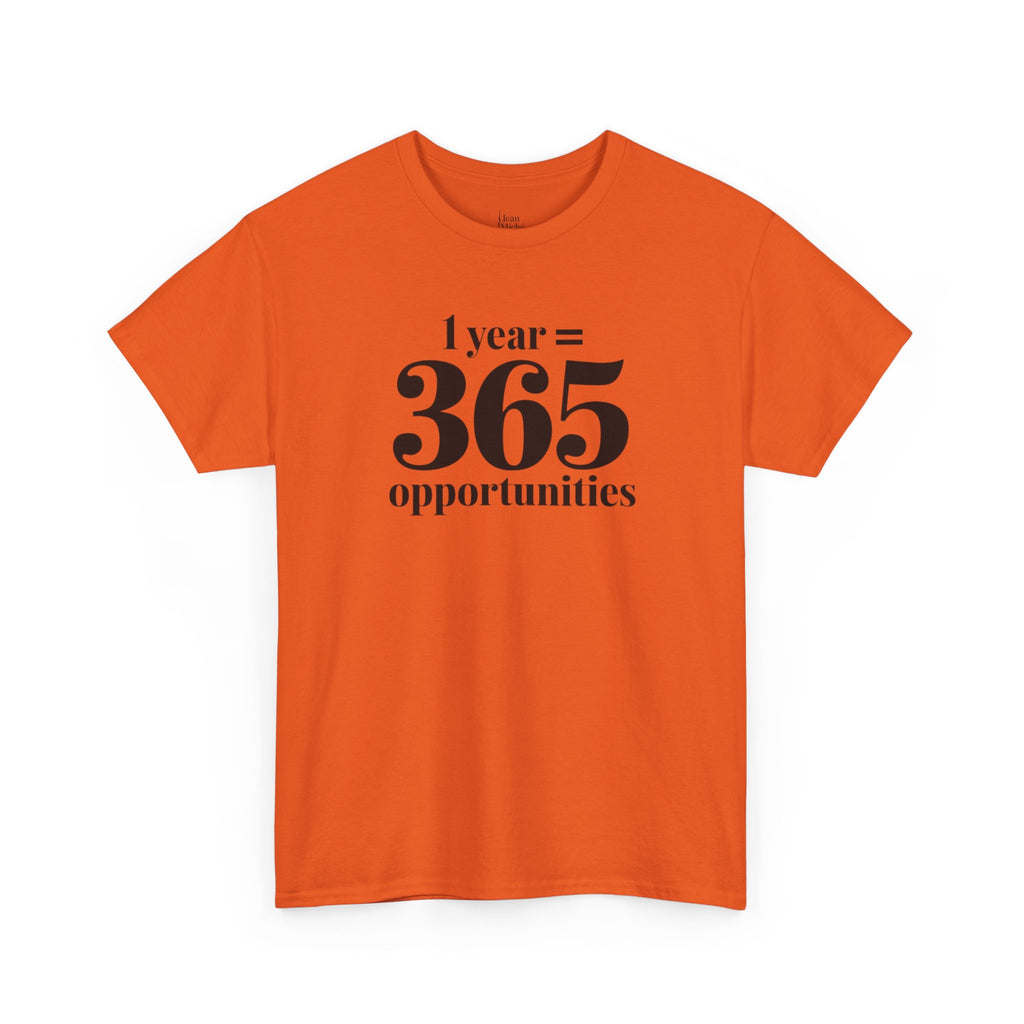 Inspirational Tee - 1 Year = 365 Opportunities, Motivational T-Shirt, Gift for Goal-Setters, Positive Vibes, Unisex Cotton Top