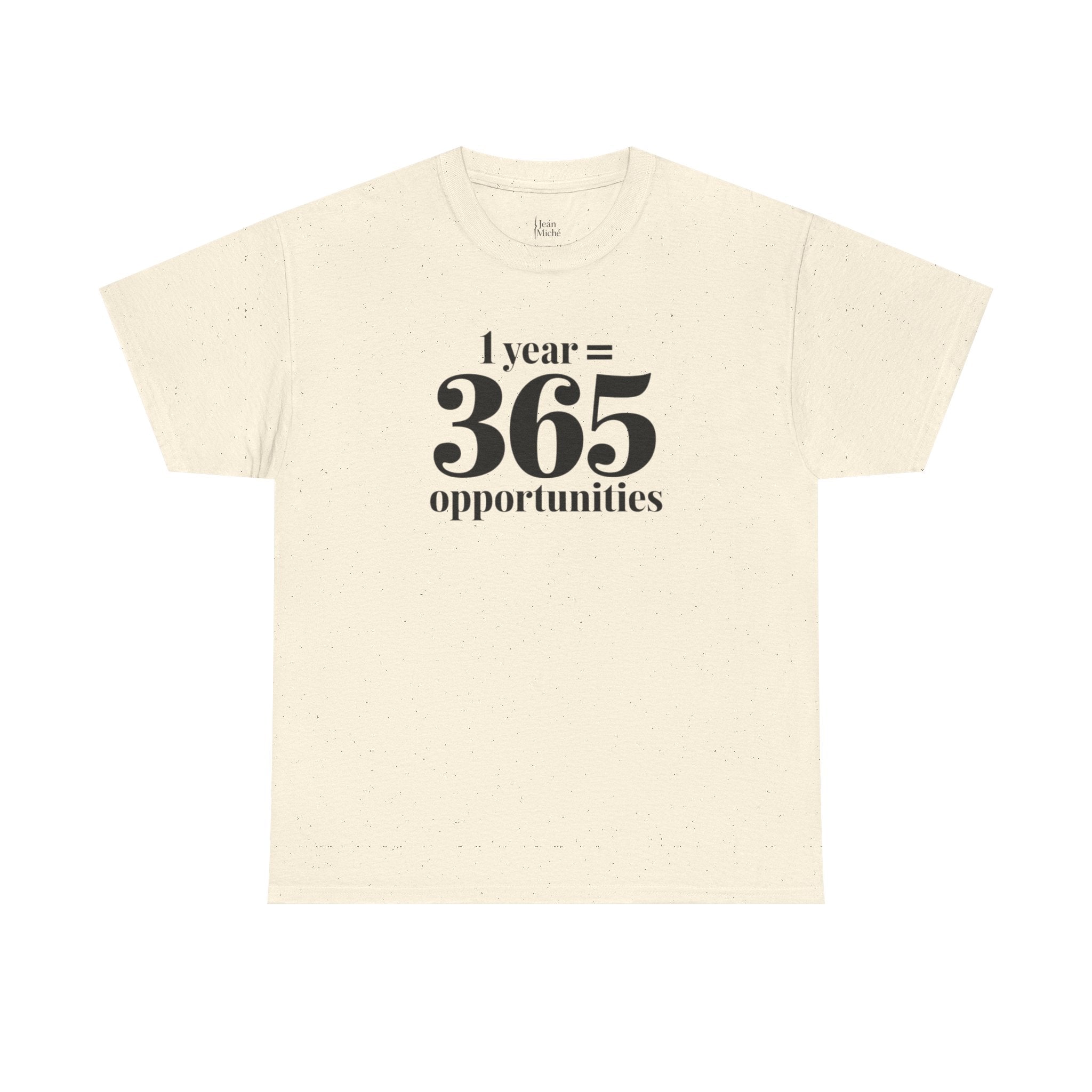 Inspirational Tee - 1 Year = 365 Opportunities, Motivational T-Shirt, Gift for Goal-Setters, Positive Vibes, Unisex Cotton Top
