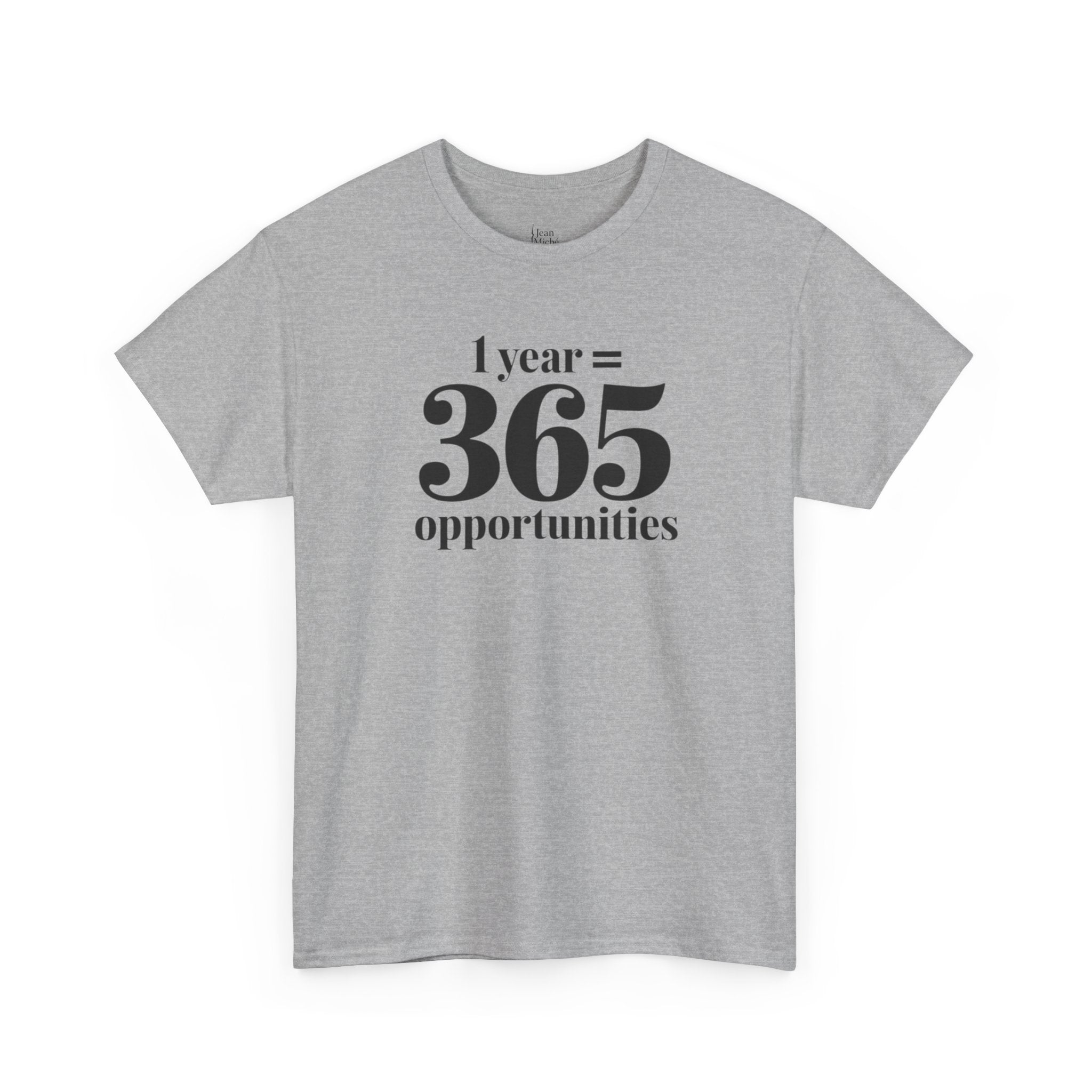 Inspirational Tee - 1 Year = 365 Opportunities, Motivational T-Shirt, Gift for Goal-Setters, Positive Vibes, Unisex Cotton Top