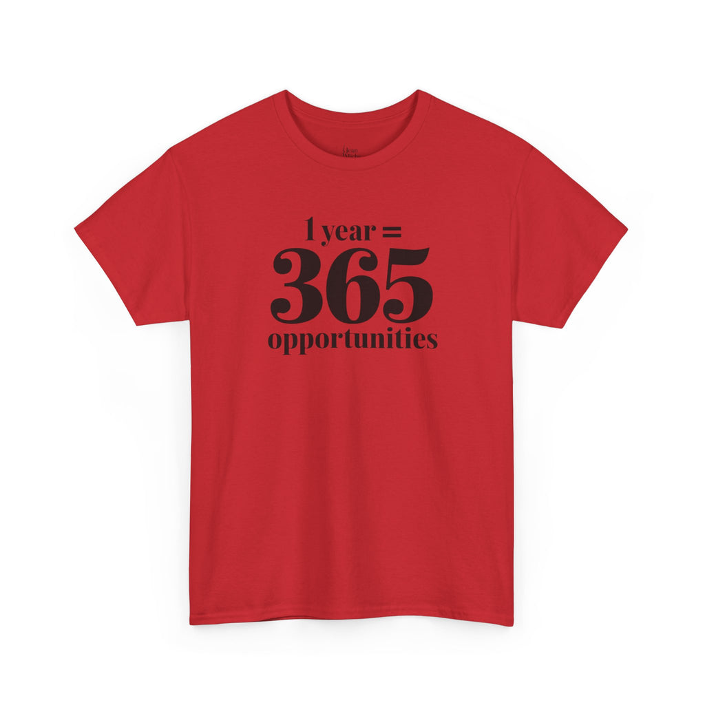 Inspirational Tee - 1 Year = 365 Opportunities, Motivational T-Shirt, Gift for Goal-Setters, Positive Vibes, Unisex Cotton Top