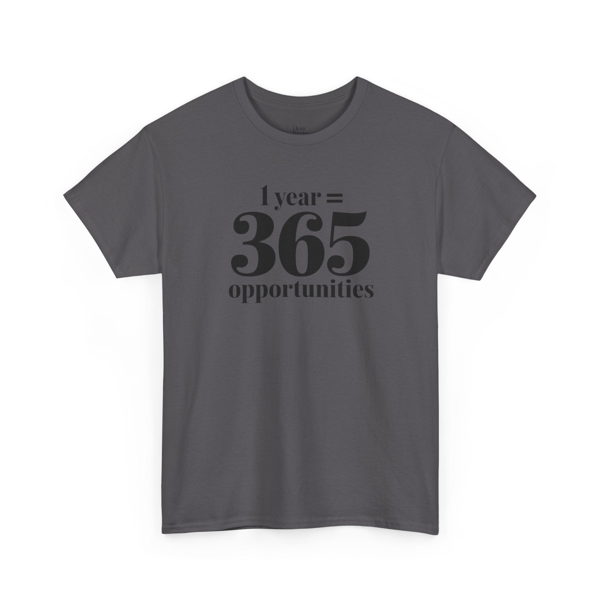 Inspirational Tee - 1 Year = 365 Opportunities, Motivational T-Shirt, Gift for Goal-Setters, Positive Vibes, Unisex Cotton Top