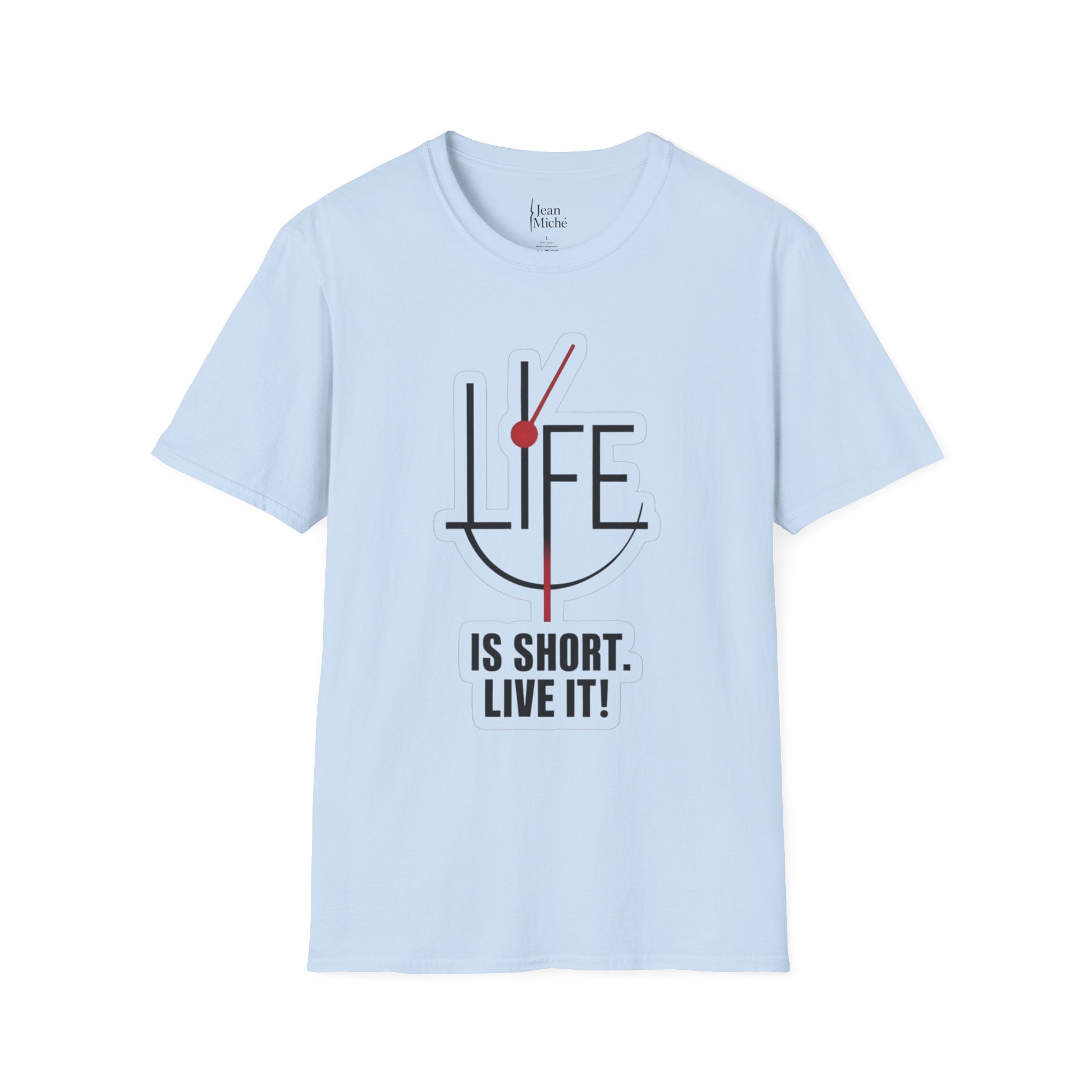 Life Is Short Unisex T-Shirt, Motivational Tee, Inspirational Shirt, Gift for Friends, Casual Wear, Everyday Essential