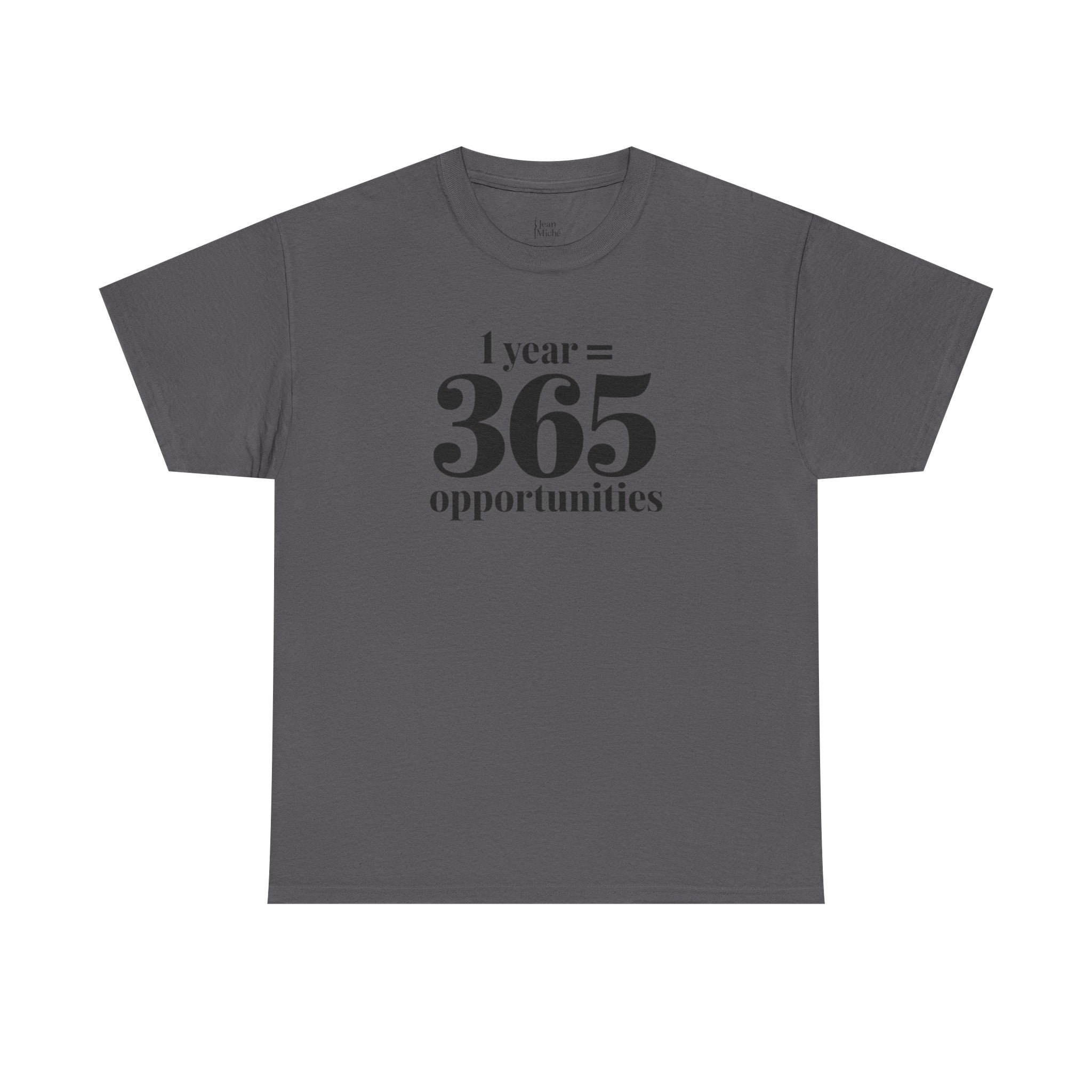 Inspirational Tee - 1 Year = 365 Opportunities, Motivational T-Shirt, Gift for Goal-Setters, Positive Vibes, Unisex Cotton Top