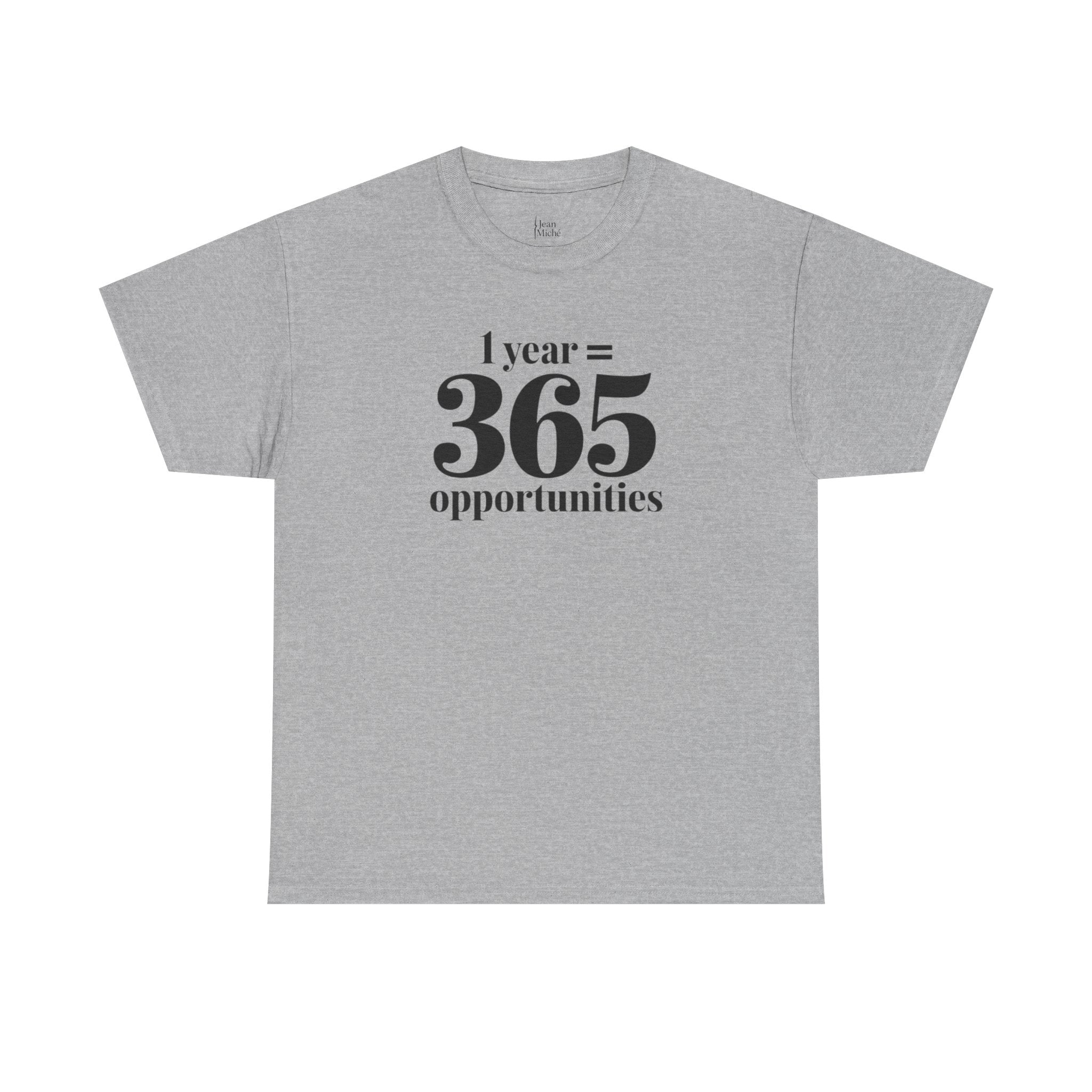 Inspirational Tee - 1 Year = 365 Opportunities, Motivational T-Shirt, Gift for Goal-Setters, Positive Vibes, Unisex Cotton Top