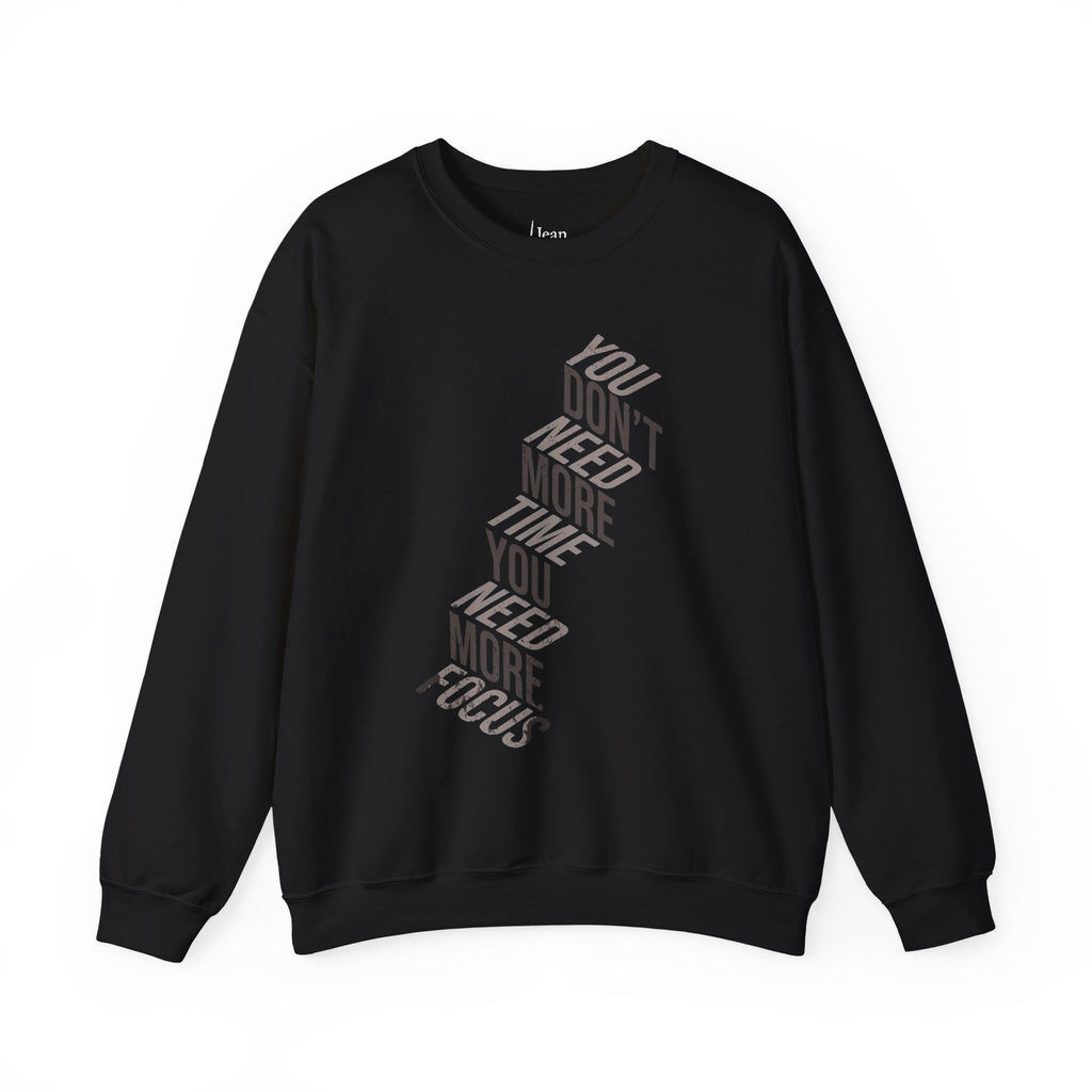 Inspirational Unisex Crewneck Sweatshirt - Focus Motivation Apparel, Cozy Gift for Friends, Affirmation Fashion, Casual Wear, Self-Care