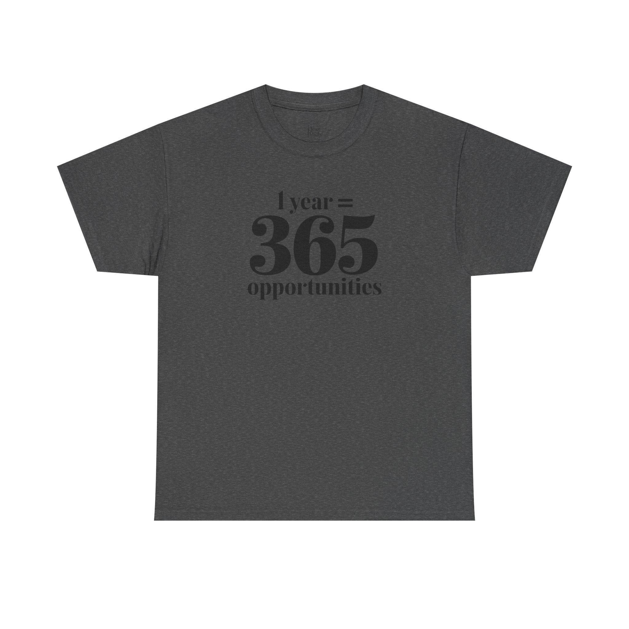 Inspirational Tee - 1 Year = 365 Opportunities, Motivational T-Shirt, Gift for Goal-Setters, Positive Vibes, Unisex Cotton Top