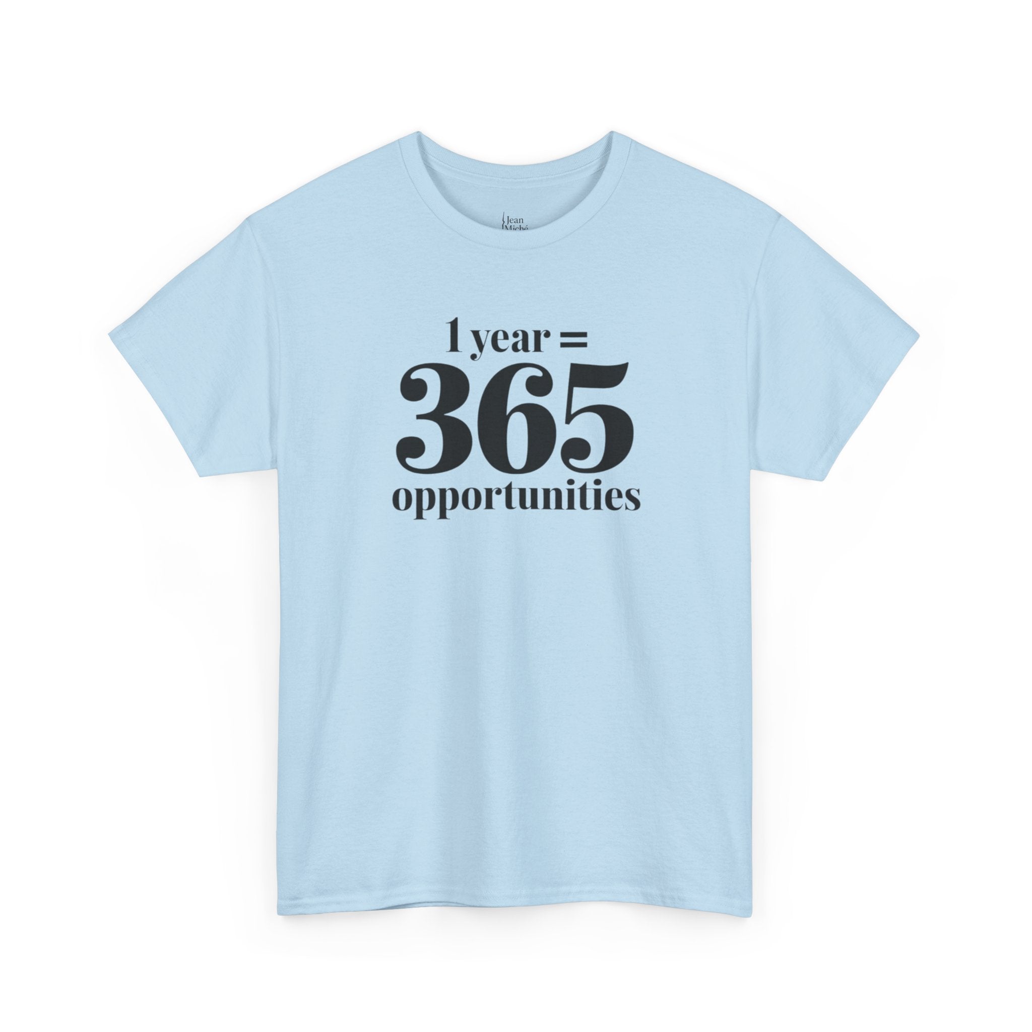 Inspirational Tee - 1 Year = 365 Opportunities, Motivational T-Shirt, Gift for Goal-Setters, Positive Vibes, Unisex Cotton Top